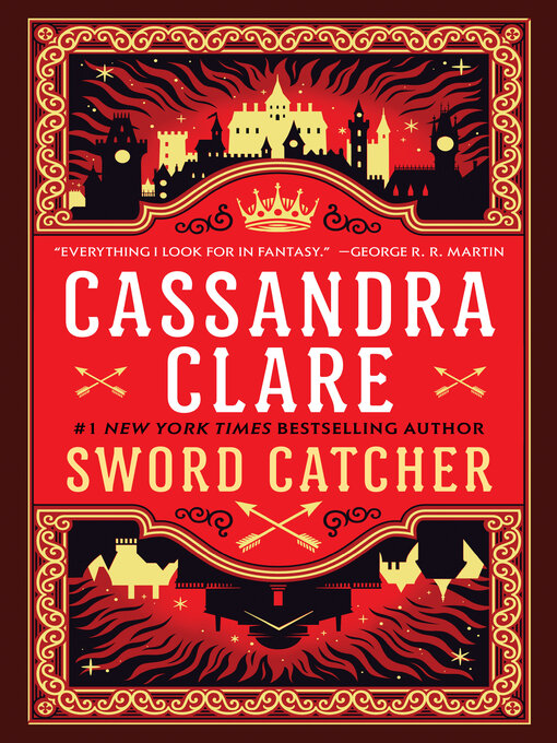 Title details for Sword Catcher by Cassandra Clare - Available